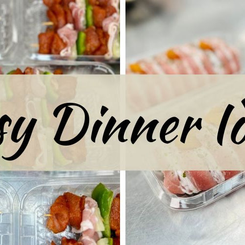 Time Saving Dinner Ideas