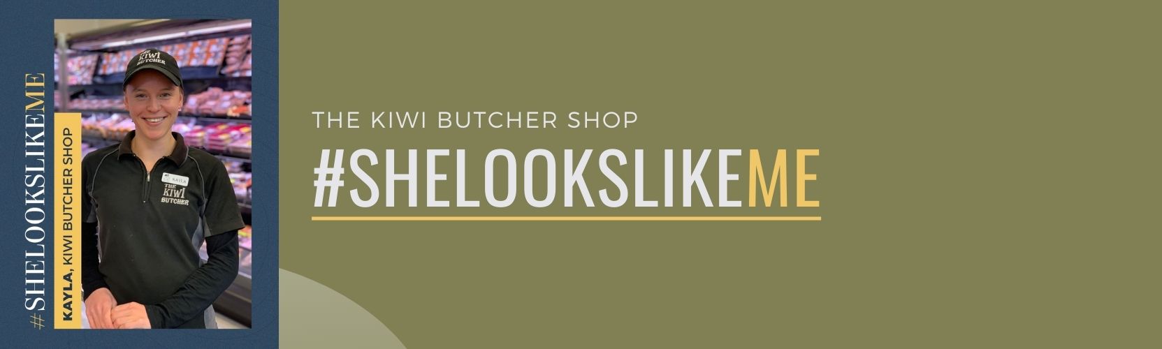 #SHELOOKSLIKEME: Kayla - The Kiwi Butcher Shop